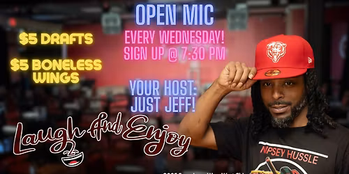 Open Mic At Laugh And Enjoy Comedy Club West Chicago!