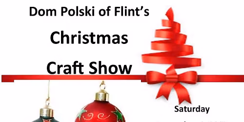 Dom Polski of Flint Christmas Craft Show