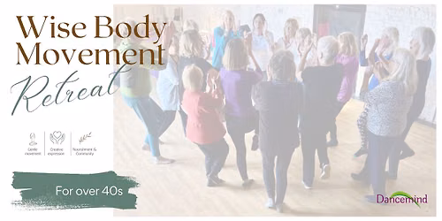 Wise Body Movement Retreat for over 40s