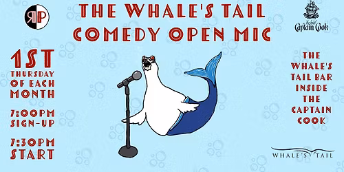 The Whale's Tail Comedy Open Mic