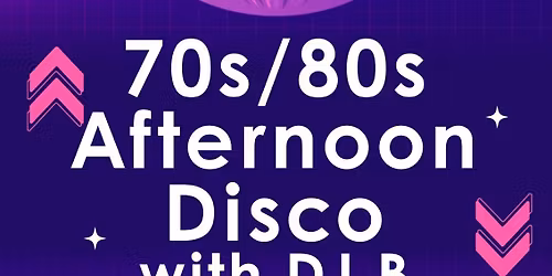70s\/80s Afternoon Disco with DJ B