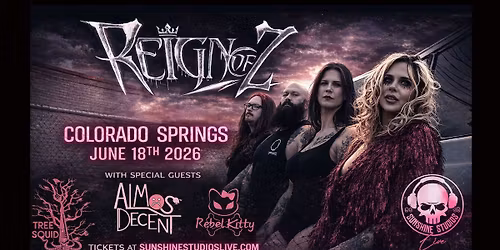 Reign Of Z with Special Guests Tree Squid, Rebel Kitty & Almost Decent