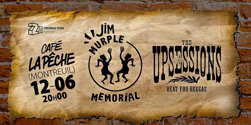 JIM MURPLE MEMORIAL + The UPSESSIONS (NL)