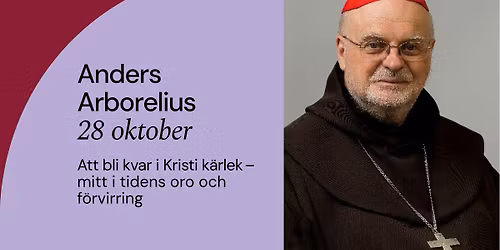 N\u00e4ra dig-f\u00f6redrag: Anders Arborelius