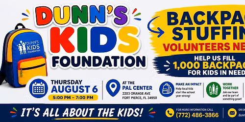 Dunn's Kids Foundation 6th Annual Back Pack Stuffing Event