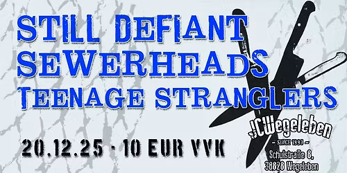 Still Defiant, Sewerheads, Teenage Stranglers im JC Wegeleben Alte Zuckerfabrik