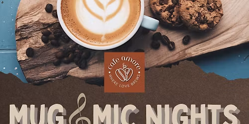 Cafe Amore's Open Mic: Mug & Mic Night