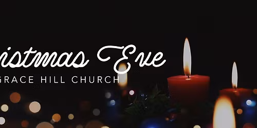 Christmas Eve with Grace Hill Church