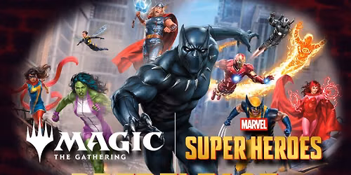 MARVEL SUPER HEROES MTG PRERELEASE!