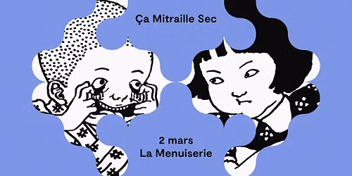 Sabotage | \u00c7a mitraille sec - 2 mars - La Menuiserie