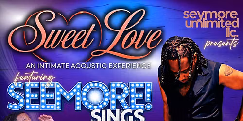 SWEET LOVE: An Intimate Acoustic Experience