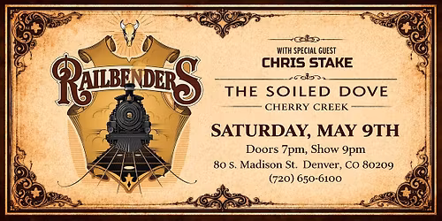 The Railbenders with special guest Chris Stake @ Soiled Dove Cherry Creek