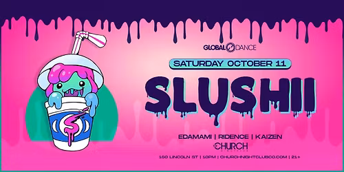Slushii (18+)