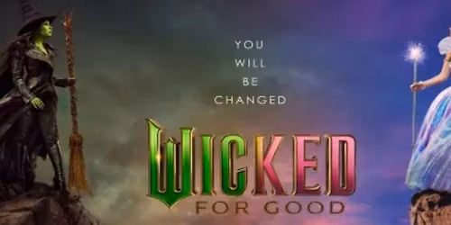 Movies for Mommies Regina presents Wicked for Good
