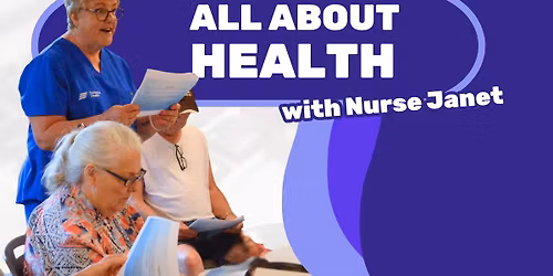 All About Health with Nurse Janet