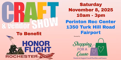 Craft and Vendor Show to Benefit Honor Flight Rochester