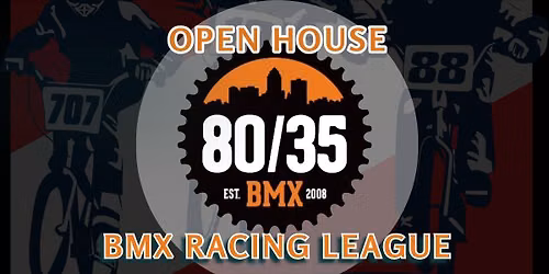 TRY BMX FOR FREE! Open House @ 80\/35 BMX