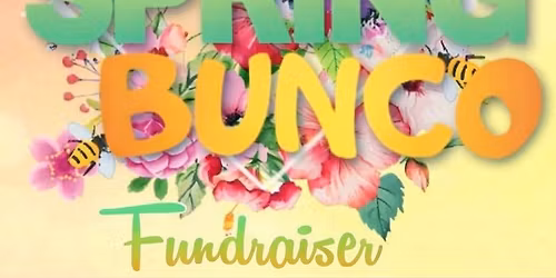 2026 Spring Bunco Fundraiser