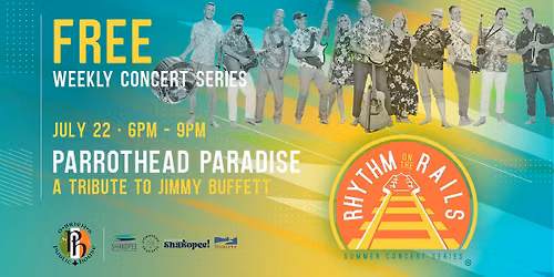 Rhythm on the Rails WEEK 5 - Parrothead Paradise-A Tribute to Jimmy Buffett