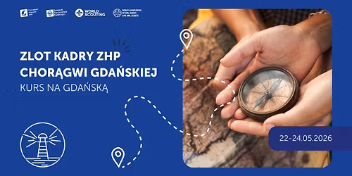 Zlot Kadry ZHP Chor\u0105gwi Gda\u0144skiej Kurs na Gda\u0144sk\u0105
