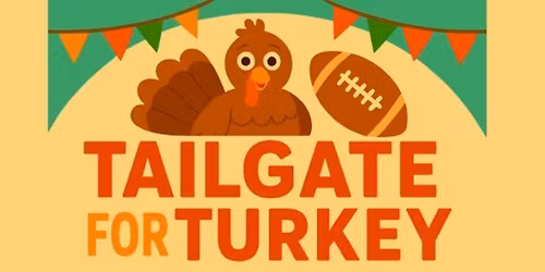 Tailgate for Turkey 2026