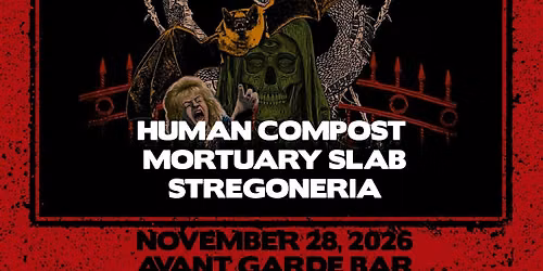 DUSKWALKER + HUMAN COMPOST + MORTUARY SLAB + STREGONERIA