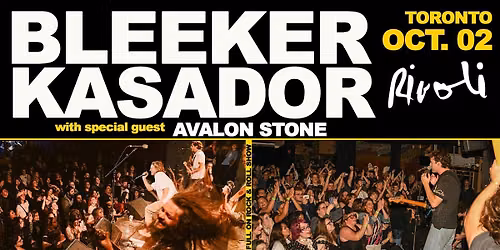 Bleeker x Kasador LIVE in Toronto | October 2 @ Rivoli