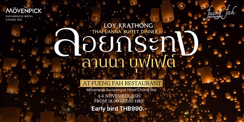 Loy Krathong Thai Lanna Buffet Dinner 2025 at M\u00f6venpick Suriwongse Hotel Chiang Mai