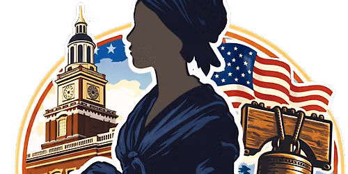 Ona Judge's Philadelphia: A Journey to Freedom Tour
