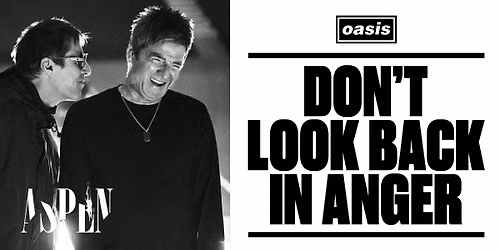 Premi\u00e4rvisning av Oasis: Don't Look Back in Anger + Oasis-quiz kl 19:00 i Aspens bistro!