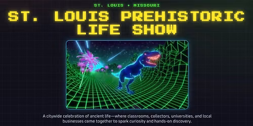 St. Louis Prehistoric Life Show 2026 #SLPLS