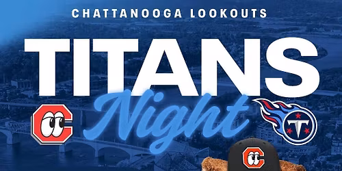 Titans Night with the Chattanooga Lookouts