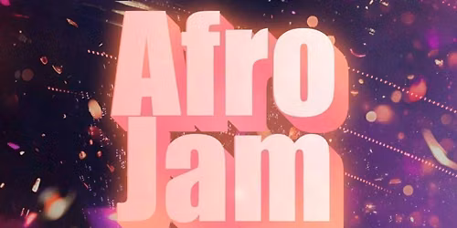 AFRO-JAM - Afrobeats\/HipHop\/Amapiano\/RnB\/DanceHall