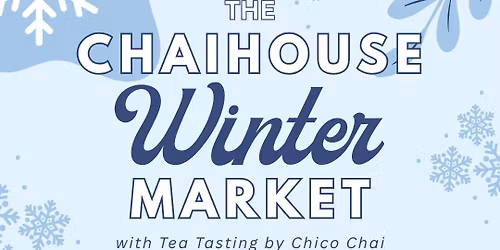 The Chaihouse Winter Market