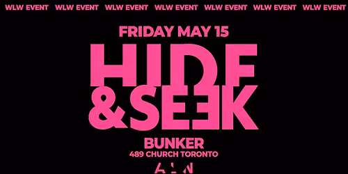 Hide & Seek  x BUNKER - May 15 - WLW Sapphic Event