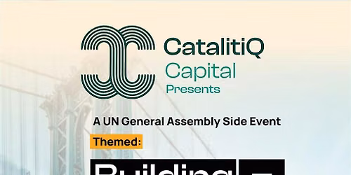 CatalytiQ Capital Presents: Building Investable Market Roundtable