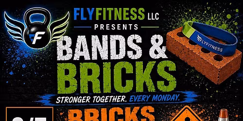 Fly Fitness presents BANDS & BRICKS