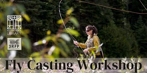 Fly Casting Workshop