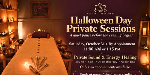 Halloween Day Private Sound & Energy Healing Sessions