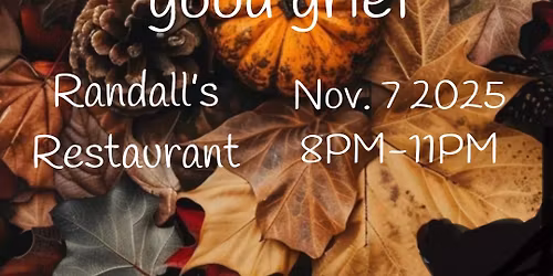 GoodGrief @Randall\u2019s