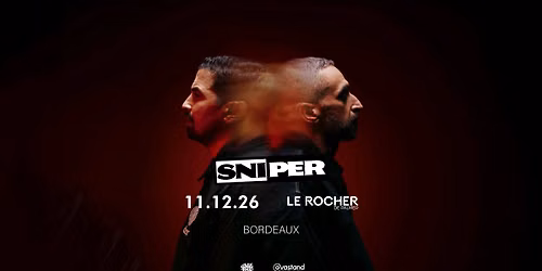 [COMPLET] SNIPER \u2022 11\/12\/26 \u2022 ROCHER DE PALMER (Bordeaux)