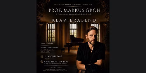 Prof. Markus Groh \u2013 Klavierabend | Beethoven: S\u00e4mtliche Bagatellen