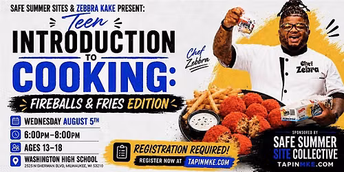 Teen Intro to Cooking: Fireballs & Fries Edition