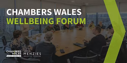 Chambers Wales Wellbeing Forum