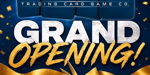GRAND OPENING!