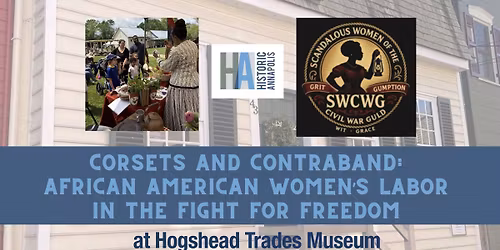 Corsets and Contraband: African American Women\u2019s Labor in the Fight for Freedom