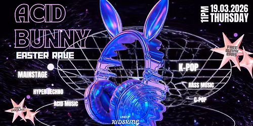 VSTOL EASTER RAVE: ACID BUNNY \u26a1\ud83e\uddea