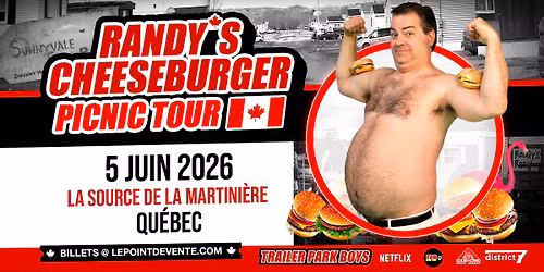Randy's Cheeseburger Picnic (Trailer Park Boys) \/ Vendredi 5 juin 2026 \/ La Source de la martini\u00e8re