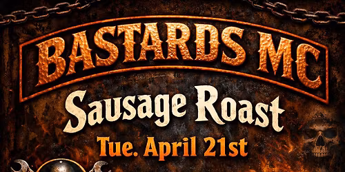 Bastards MC April Sausage Roast