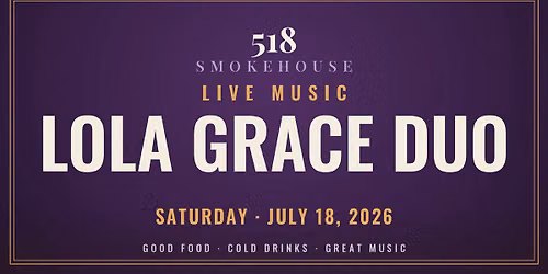 Lola Grace duo at 518 Smokehouse